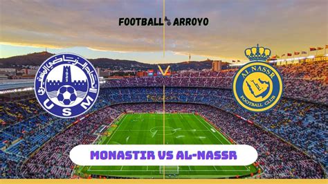 You can watch Full Match Monastir vs Al-Nassr when available on the official social media channels of the league or the teams. We are adding goal videos and full match video highlights of the match between Monastir and Al-Nassr in real time. You can watch the goals are added usually minutes after the actual event if there are any videos available.